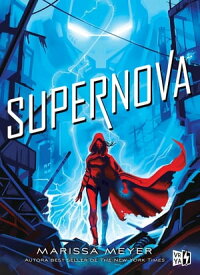 Supernova【電子書籍】[ Marissa Meyer ]