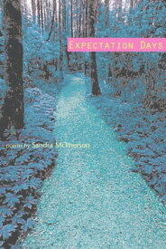 Expectation Days【電子書籍】[ Sandra McPherson ]