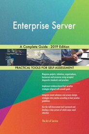Enterprise Server A Complete Guide - 2019 Edition【電子書籍】[ Gerardus Blokdyk ]
