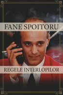 Fane Spoitoru-Regele Interlopilor