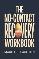 The No-Contact Recovery Workbook