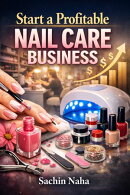 Start a Profitable Nail Care Business