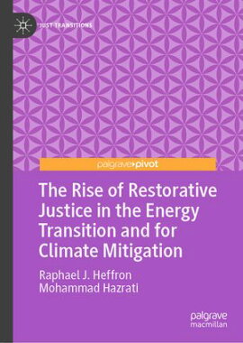 The Rise of Restorative Justice in the Energy Transition and for Climate Mitigation 
