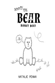 Sooty the Bear: Honey Bees【電子書籍】[ Natalie Penna ]