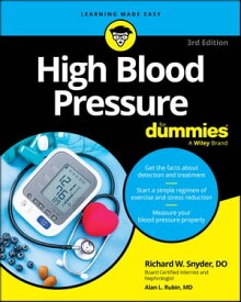 High Blood Pressure For Dummies【電子書籍】[ Richard Snyder ]