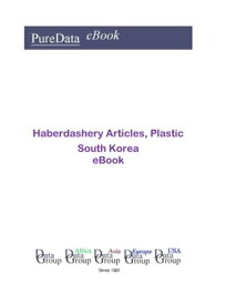 Haberdashery Articles, Plastic in South Korea Market Sales【電子書籍】[ Editorial DataGroup Asia ]