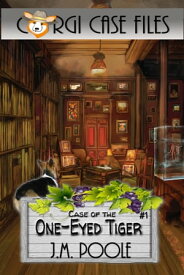 Case of the One-Eyed Tiger【電子書籍】[ Jeffrey Poole ]