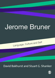 Jerome Bruner Language, Culture and Self【電子書籍】
