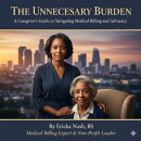 A Caregiver’s Guide to Navigating Medical Billing and Advocacy