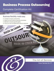 Business Process Outsourcing Complete Certification Kit - Core Series for IT【電子書籍】[ Ivanka Menken ]