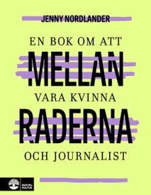 Mellan raderna【電子書籍】[ Jenny Nordlander ]