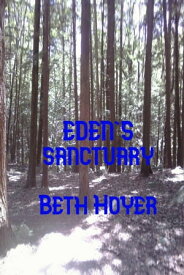 Eden's Sanctuary【電子書籍】[ Beth Hoyer ]