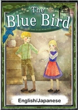 The Blue BirdEnglish/Japanese versions 