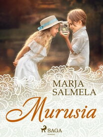 Murusia【電子書籍】[ Marja Salmela ]