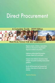 Direct Procurement A Complete Guide - 2019 Edition【電子書籍】[ Gerardus Blokdyk ]