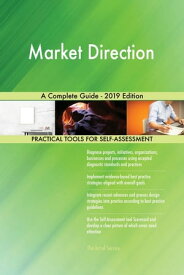 Market Direction A Complete Guide - 2019 Edition【電子書籍】[ Gerardus Blokdyk ]