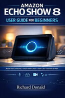 Amazon Echo Show 8 User Guide for Beginners