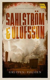 Gruppen: Polisen【電子書籍】[ Cecilia Sahlstr?m ]