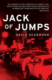 Jack Of Jumps【電子書籍】[ David Seabrook ]
