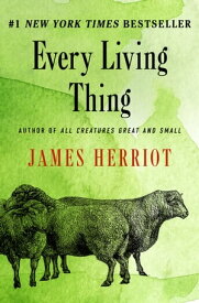Every Living Thing【電子書籍】[ James Herriot ]