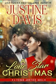 A Lone Star Christmas【電子書籍】[ Justine Davis ]