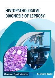 Histopathological Diagnosis of Leprosy【電子書籍】[ Cleverson Teixeira Soares ]