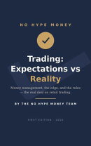 Trading: Expectations vs Reality - The No-Hype Way