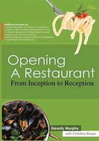 Opening a Restaurant From inception to reception【電子書籍】[ Geordy Murphy ]
