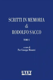 Scritti in onore di Rodolfo Sacco【電子書籍】[ Mauro Balestrieri ]