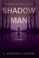 The Middle Reaches Cycle One: Shadow Man