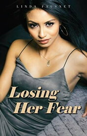 Losing Her Fear An Interracial Office Romance【電子書籍】[ Linda Fausnet ]