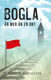 Bogla ?r mer ?n en ort【電子書籍】[ Birgitta Gustafsson ]