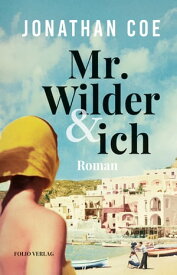 Mr. Wilder und ich【電子書籍】[ Jonathan Coe ]