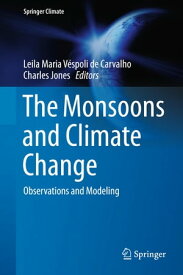 The Monsoons and Climate Change Observations and Modeling【電子書籍】