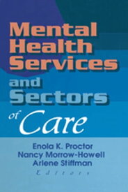 Mental Health Services and Sectors of Care【電子書籍】