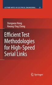 Efficient Test Methodologies for High-Speed Serial Links【電子書籍】[ Kwang-Ting Cheng ]
