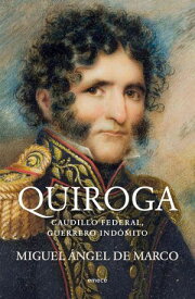 Quiroga【電子書籍】[ Miguel ?ngel de Marco ]