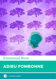 Adieu Fombonne 【電子書籍】[ Emmanuel Bove ]