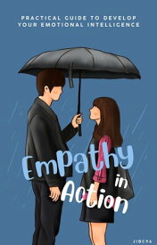 Empathy in Action【電子書籍】[ Huaico B ]