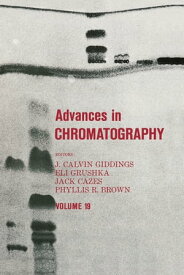 Advances in Chromatography Volume 19【電子書籍】