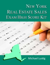 New York Real Estate Sales Exam High-Score Kit【電子書籍】[ Michael Lustig ]