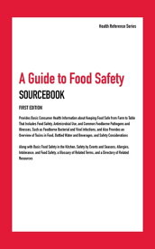 A Guide to Food Safety Sourcebook, First Edition【電子書籍】[ James Chambers ]