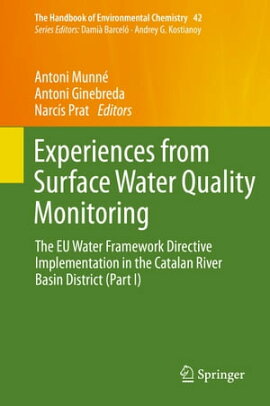 Experiences from Surface Water Quality Monitoring The EU Water Framework Directive Implementation in the Catalan River Basin District (Part I)