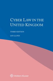 Cyber Law in the United Kingdom【電子書籍】[ Ian Lloyd ]