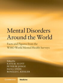 Mental Disorders Around the World Facts and Figures from the WHO World Mental Health Surveys【電子書籍】