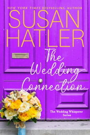 The Wedding Connection【電子書籍】[ Susan Hatler ]