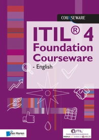 ITIL? 4 Foundation Courseware - English【電子書籍】[ Van Haren Learning Solutions a.o. ]