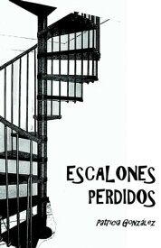 Escalones Perdidos【電子書籍】[ Patricia Gonz?lez ]