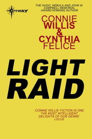 Light Raid【電子書籍】[ Cynthia Felice ]