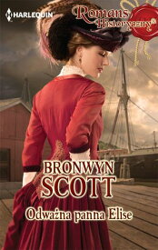 Odwa?na panna Elise【電子書籍】[ Bronwyn Scott ]